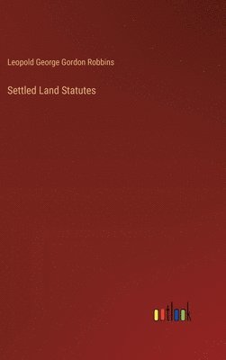 bokomslag Settled Land Statutes