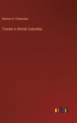 Travels in British Columbia
