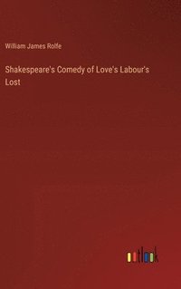 bokomslag Shakespeare's Comedy of Love's Labour's Lost
