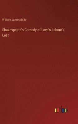 Shakespeare's Comedy of Love's Labour's Lost