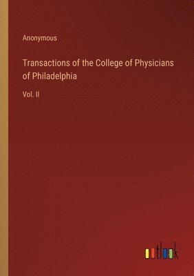 Transactions of the College of Physicians of Philadelphia 1