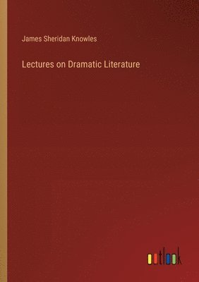 Lectures on Dramatic Literature 1