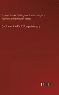 bokomslag Outline of the Evolution-philosophy