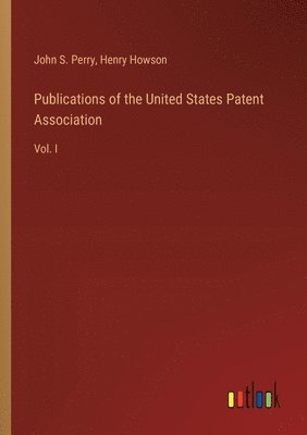 bokomslag Publications of the United States Patent Association