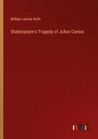 bokomslag Shakespeare's Tragedy of Julius Caesar