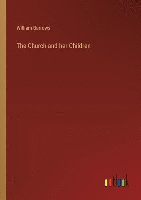 The Church and her Children 1