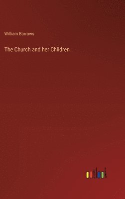 The Church and her Children 1