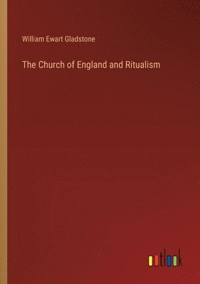 Church of England and Ritualism 1