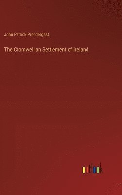 bokomslag Cromwellian Settlement of Ireland