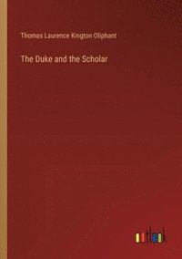 bokomslag The Duke and the Scholar