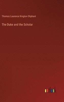 The Duke and the Scholar 1