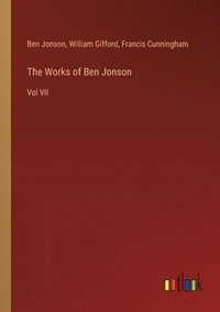 bokomslag The Works of Ben Jonson