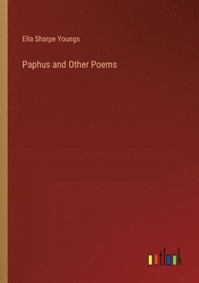 bokomslag Paphus and Other Poems