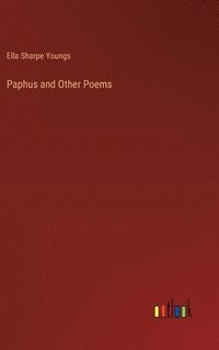 bokomslag Paphus and Other Poems