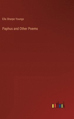 bokomslag Paphus and Other Poems