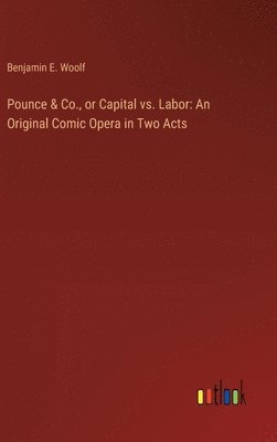 bokomslag Pounce & Co., or Capital vs. Labor