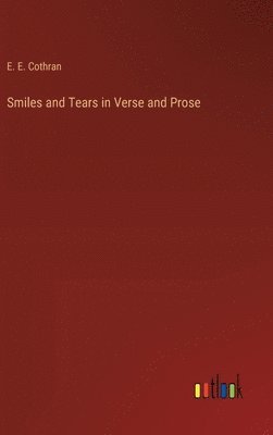 Smiles and Tears in Verse and Prose 1