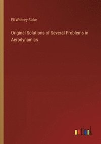 bokomslag Original Solutions of Several Problems in Aerodynamics