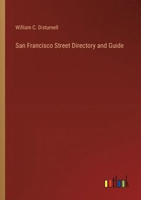 bokomslag San Francisco Street Directory and Guide