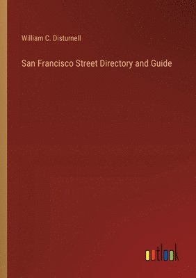 bokomslag San Francisco Street Directory and Guide