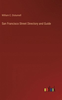 bokomslag San Francisco Street Directory and Guide