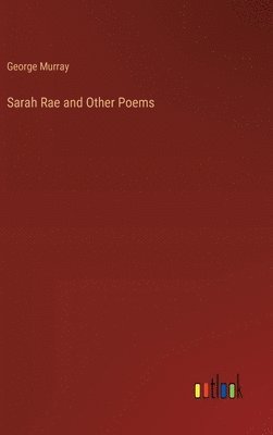 bokomslag Sarah Rae and Other Poems