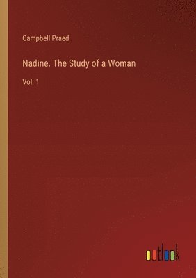 Nadine. The Study of a Woman 1