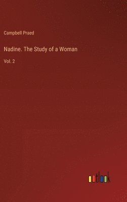 Nadine. The Study of a Woman