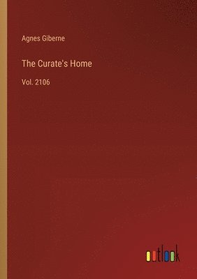 Agnes Giberne - Curate's Home, Häftad