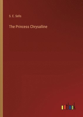 bokomslag Princess Chrysalline