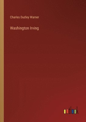 Charles Dudley Warner - Washington Irving, Häftad