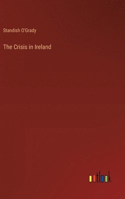 The Crisis in Ireland 1