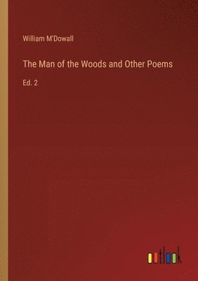 bokomslag The Man of the Woods and Other Poems