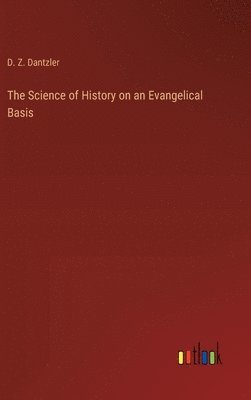 bokomslag Science of History on an Evangelical Basis