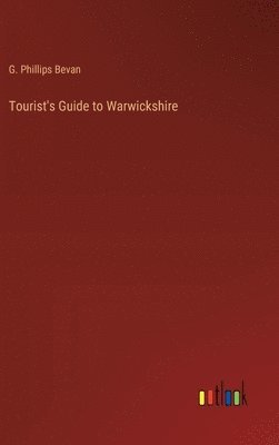 bokomslag Tourist's Guide to Warwickshire