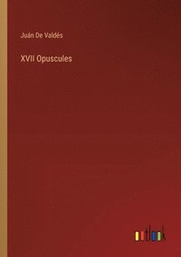 bokomslag XVII Opuscules