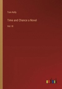 bokomslag Time and Chance a Novel