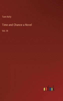 bokomslag Time and Chance a Novel