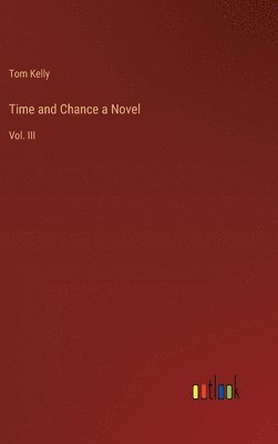 Time and Chance a Novel 1
