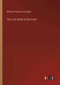 bokomslag The Live Stock of the Farm