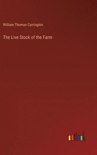 bokomslag The Live Stock of the Farm