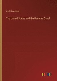 bokomslag United States and the Panama Canal