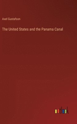 bokomslag United States and the Panama Canal
