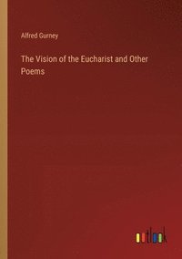 bokomslag The Vision of the Eucharist and Other Poems