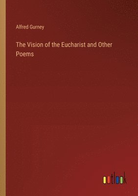 The Vision of the Eucharist and Other Poems 1