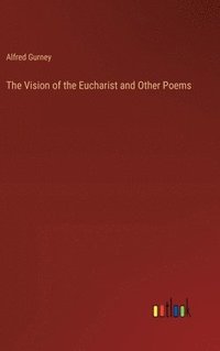 bokomslag The Vision of the Eucharist and Other Poems