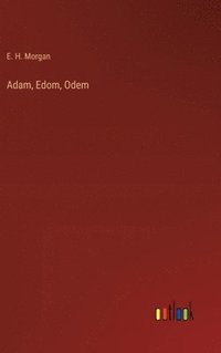 bokomslag Adam, Edom, Odem