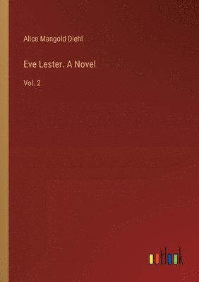 bokomslag Eve Lester. A Novel