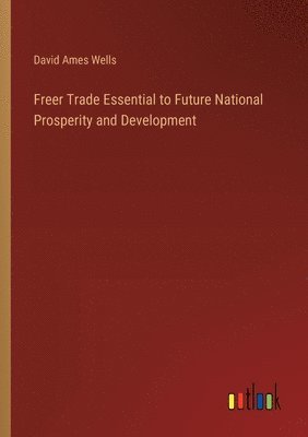 Freer Trade Essential to Future National Prosperity and Development
