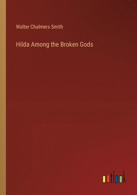 bokomslag Hilda Among the Broken Gods